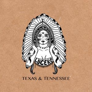 lucero-texas-and-tennessee