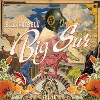 bill-frisell-big-sur-2013