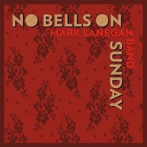 Mark-Lanegan-“No-Bells-on-Sunday”-nuevo-EP-y-“Phantom-Radio”-nuevo-disco-300x300