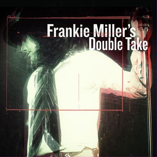Frankie-Millers-Double-Take-Album-Cover-530