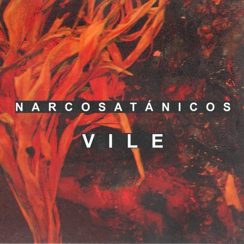 narcosatanicos-vile-e1475154316863