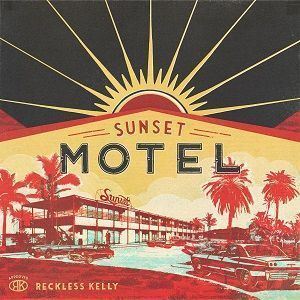 reckless-kelly-sunset-motel-album-cover
